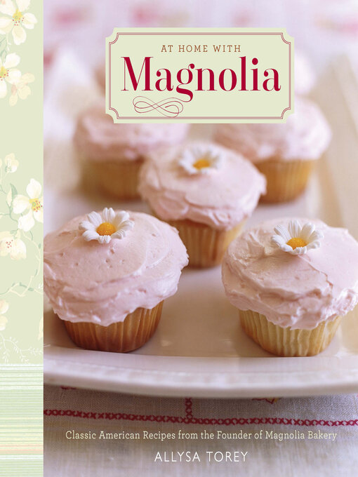 Title details for At Home with Magnolia by Allysa Torey - Available